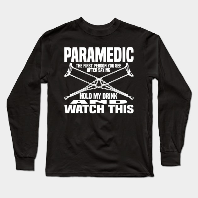 Paramedic Emergency Doctor Ambulance Doctor Long Sleeve T-Shirt by Monstershirts